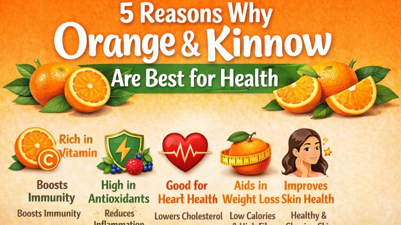Why Orange and Kinnow Are Best for Health